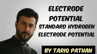 Electrode potential - Standard Hydrogen Electrode Potential Explained by Tariq Pathan