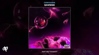 Comethazine - No Ex [Bawskee]