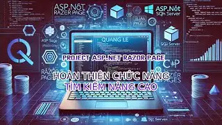 Web Project Phần 15: Hoàn thiện Chức năng tìm kiếm nâng cao tại Trang Quản lý Chuyên mục