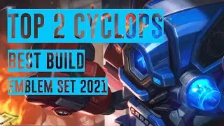 TOP 2 Cyclops Build + Emblem Set 2021