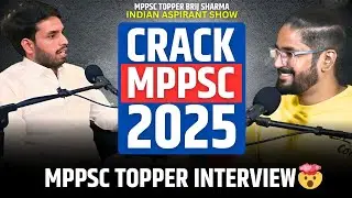 MPPSC Topper Interview | MPPSC Prelims 2025 Hacks | Brij Raj Sharma | IAS by Ashish | 