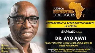 Africa Leadership Dialogues | #DevelopmentAndReproductiveHealth