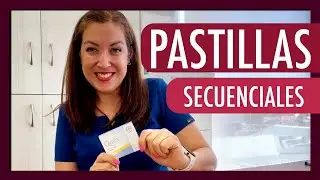 💊 Pastillas anticonceptivas secuenciales  ¿ Cómo se toman ?