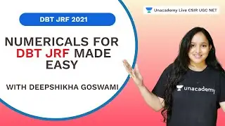 Numericals for DBT JRF Made Easy | DBT JRF 2021| Life Science| Deepshikha | Unacademy Live