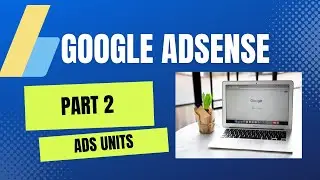 adsense ads section toturial part2 of adsense intro