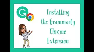 Installing the Grammarly Chrome Extension