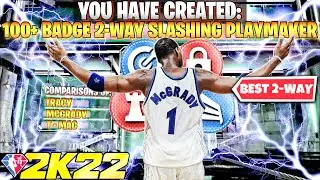 *NEW META 100+ BADGE* 2 WAY SLASHING PLAYMAKER SF BUILD on NBA 2K22 NEXT GEN! (PRIME TRACY MCGADY!)