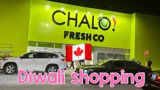 Diwali shopping in Canada 2024 at CHALO FRESHCO Brampton