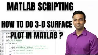 MATLAB TUTORIAL  | HOW TO DO 3-D SURFACE PLOT IN MATLAB ?
