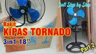 Step by Step!! Cara Merakit Kipas Angin Tornado 3in1 18