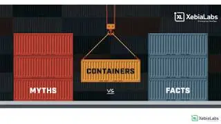 Containers: Myths vs. Facts