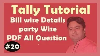 PDF Question 1-2-3 Bill-wise Details | Tally ERP9 Tutorial PDF Question Hindi