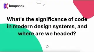 What's the significance of code in modern design systems, and where are we headed?