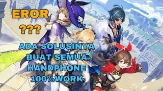 HOW TO FIX EROR GENSHIN IMPACT MOBILE