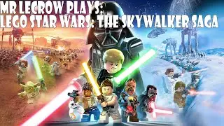 Mr LeCrow Plays Lego Star Wars: The Skywalker Saga - Intro