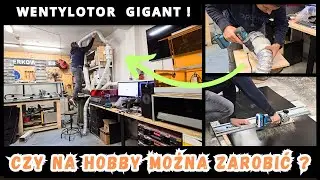Czy na hobby można zarobić ? Kupiłem wentylator GIGANT i Produkcja seryjna + TECHNICZNE CIEKAWOSTKI