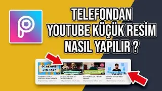 PİCSART İLE TELEFONDAN YOUTUBE KÜÇÜK RESİM NASIL YAPILIR?