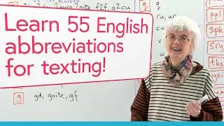 Learn 55 abbreviations for texting & messaging in English