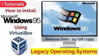 Windows 95 - Installation in VirtualBox (2022) | Legacy OS