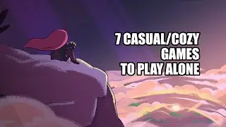 7 Casual/Cozy Games To Play Alone on PC