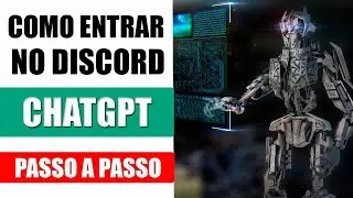 Como Entrar e se Conectar no Discord do Chatgpt | Passo a Passo!
