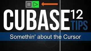 Cubase Tips - Play Cursor