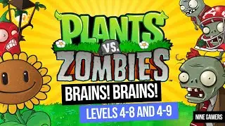 Plants vs. Zombies - Levels 4-8 and 4-9 - Brains! Brains! (PVZ.016)