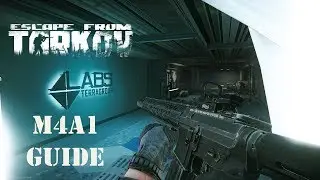 Escape From Tarkov - Гайд на M4A1