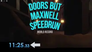 Doors But Maxwell Speedrun 