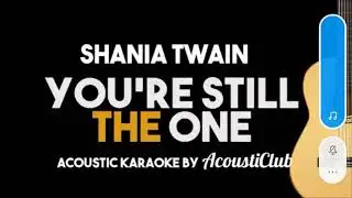You're Still The One Cover; Acoustic Karaoke (Practice)