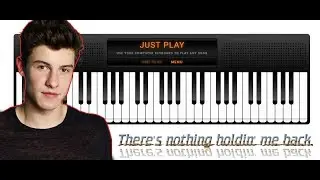 Virtual Piano - There's Nothing holdin' me back