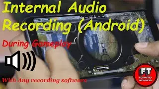 Internal Audio Recording During Gameplay on Any Android Devices || Easy Tutorial || HD