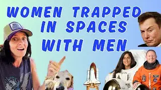 Men make this world (and space) unsafe for women & everyone- the NASA astronauts stuck in space
