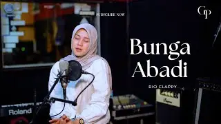 Bunga Abadi - Rio Clappy Live Cover | Good People Music