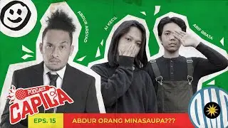 ABDUR ORANG MINASAUPA? | PODCAST CAPILA EPS. 37