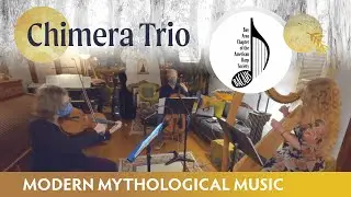 Chimera Trio Concert - Katrina Wreede, Moses Sedler, Diana Rowan - Modern Mythological Music