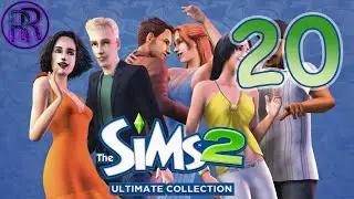 The Sims 2 - Прохождение - Часть 20