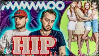 Первый раз смотрим MAMAMOO - HIP REACTION // РЕАКЦИЯ