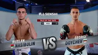 SENSHI 7   fight #1   Ruslan Nasibulin vs  Georgi Doychev
