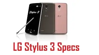 LG Stylus 3 Specs, Features & Price