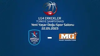 Anadolu Efes - Mg Spor U14 Erkekler Yarı Final