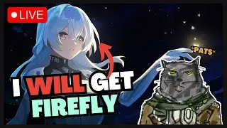 LETS SUMMON FIREFLY.. and play new game modes - Honkai Star Rail Livestream