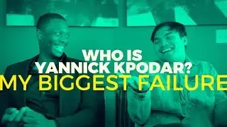 Yannick Kpodar Series (5/5) - My Biggest Failure