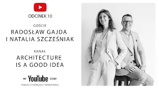 #10 My YouTube Story - Architekture is a good idea | To miało wspomagać naszą pracę