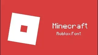 How To Get Minecraft Font On roblox