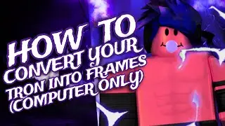 HOW TO CONVERT YOUR RO-WRESTLING TRONS INTO FRAMES (PC ONLY)