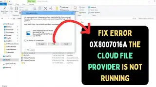 Fix Error 0x8007016A The Cloud File provider is not running