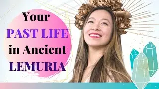 5 Signs you are an old soul from Lemuria, healers of an ancient world