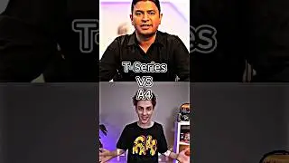 T-Series Vs A4 