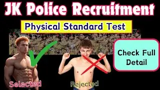 JKPOLICE Constable Recruitment : Physical Standard Test  (Eligibility) Kya ap Reject ho jaeygay
